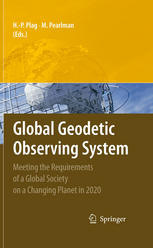 Global Geodetic Observing System Meeting The Requirements Of A Global Society On A Changing Planet In 2020 1st Edition Hp Plag