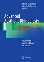 Advanced Aesthetic Rhinoplasty Art Science And New Clinical Techniques 1st Edition Yves Saban Md