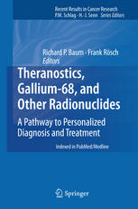 Theranostics Gallium68 And Other Radionuclides A Pathway To Personalized Diagnosis And Treatment 1st Edition F Rsch Auth