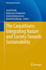 The Carpathians Integrating Nature And Society Towards Sustainability 1st Edition Jacek Kozak
