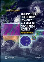 Atmospheric Circulation Dynamics And General Circulation Models 2nd Edition Masaki Satoh Auth