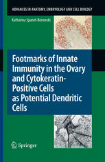Footmarks Of Innate Immunity In The Ovary And Cytokeratinpositive Cells As Potential Dendritic Cells 1st Edition Katharina Spanelborowski Auth