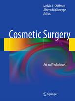 Cosmetic Surgery Art And Techniques 1st Edition Melvin A Shiffman Auth