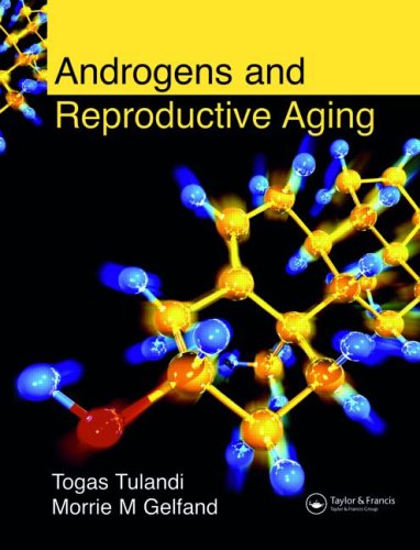 Androgens And Reproductive Aging 1st Edition Togas Tulandi Morrie Gelfand