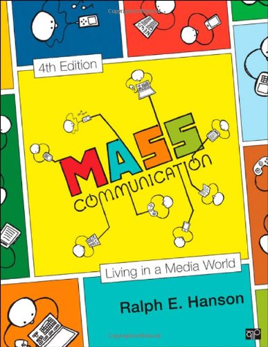 Mass Communication Living In A Media World Ralph E Hanson