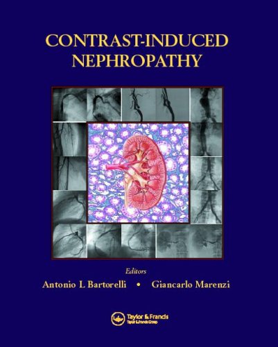 Contrastinduced Nephropathy In Interventional Cardiovascular Medicine 1st Edition Antonio L Bartorelli