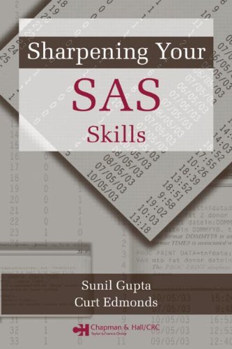 Sharpening Your Sas Skills 1st Edition Sunil Gupta Curt Edmonds