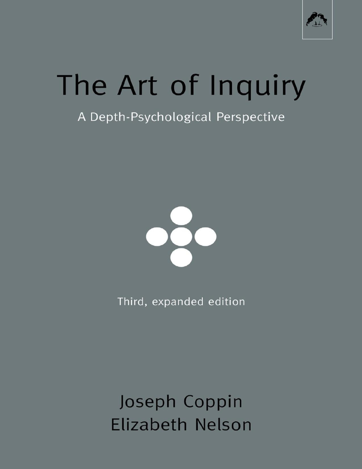 The Art Of Inquiry A Depthpsychological Perspective 3rd Expanded Edition Joseph Coppin