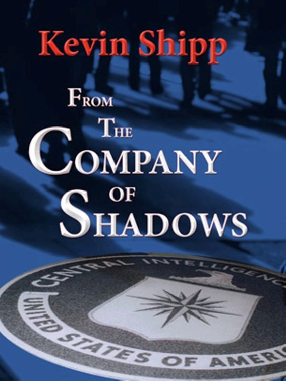 From The Company Of Shadows Shipp Kevin