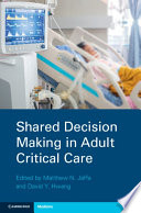 Shared Decision Making In Adult Critical Care Matthew Jaffa David Hwang