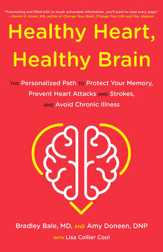 Healthy Heart Healthy Brain Bradley Bale