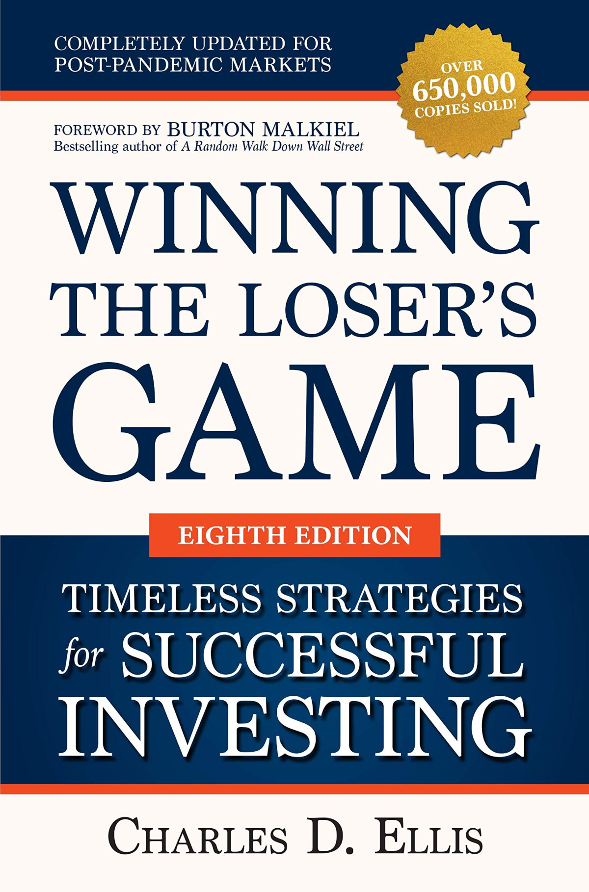 Winning The Losers Game Timeless Strategies For Successful Investing Eighth Edition 8th Edition Charles D Ellis