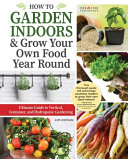 How To Garden Indoors Grow Your Own Food Year Round Ultimate Guide To Vertical Container And Hydroponic Gardening Kim Roman