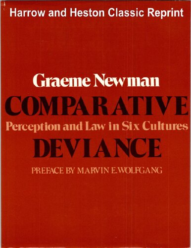 Comparative Deviance Perception And Law In Six Cultures Graeme Newman