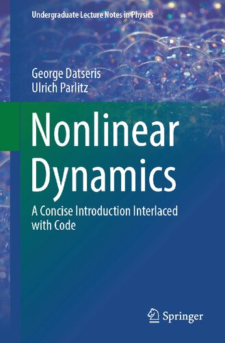 Nonlinear Dynamics A Concise Introduction Interlaced With Code 1st Edition George Datseris