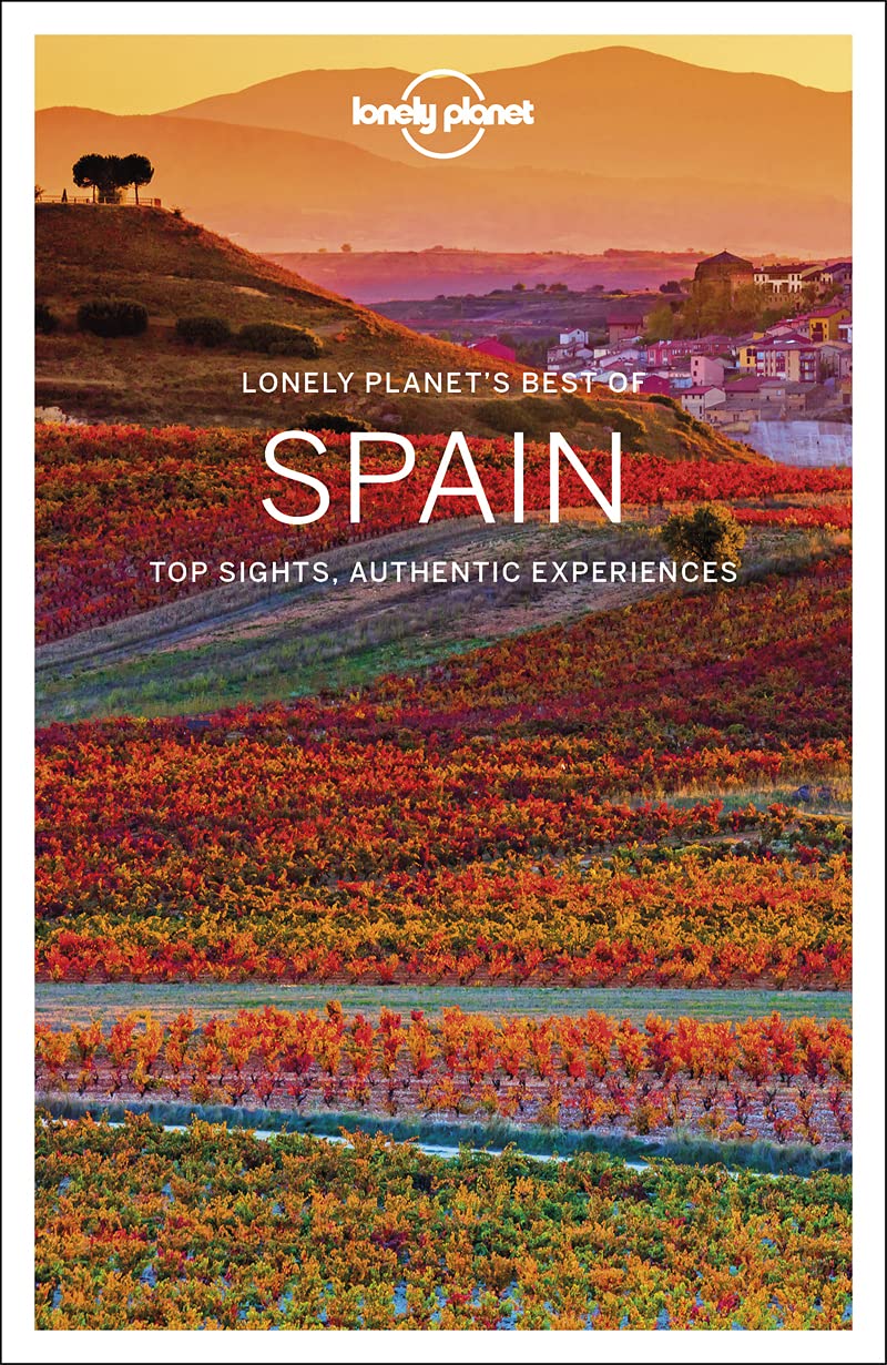 Lonely Planet Best Of Spain 3rd Edition Lonely Planet