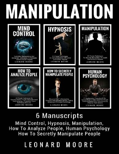 Manipulation 6 Manuscripts Mind Control Hypnosis Manipulation Leonard Moore
