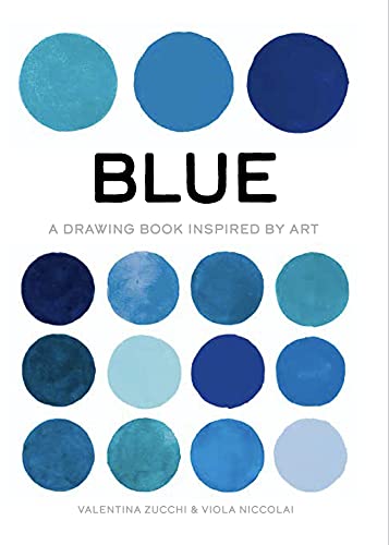 Blue Exploring Color In Art Valentina Zucchi