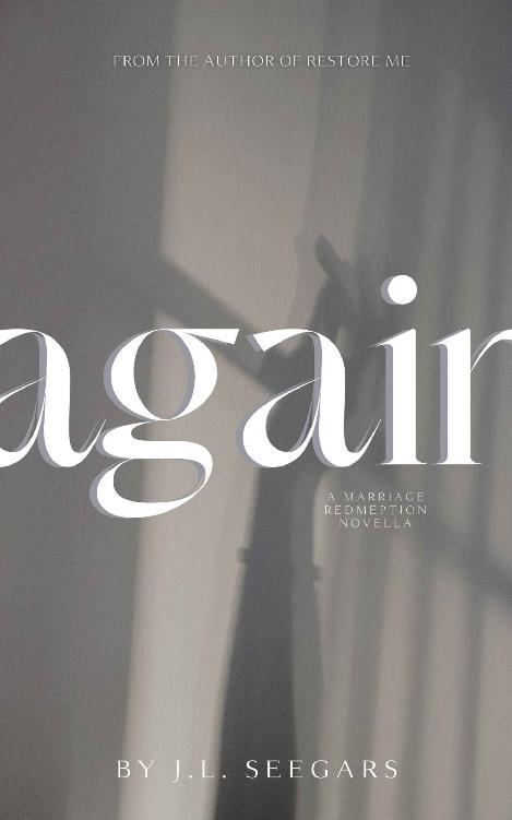Again A Marriage Redemption Novella Jl Seegars