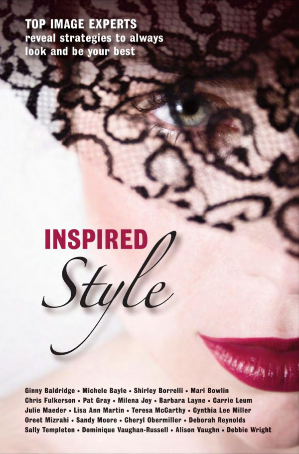 Inspired Style Top Image Experts Reveal Strategies To Always Look And Be Your Best Cheryl Obermiller