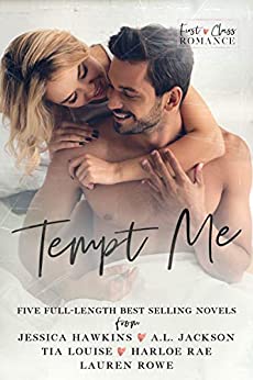 Tempt Me A First Class Romance Collection Five Fulllength Bestselling Novels 1st Edition Jessica Hawkins