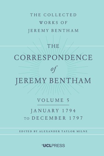 The Correspondence Of Jeremy Bentham Volume 5 January 1794 To December 1797 1st Edition Jeremy Bentham