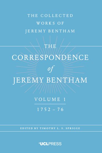 The Correspondence Of Jeremy Bentham Volume 1 1752 To 1776 1st Edition Jeremy Bentham