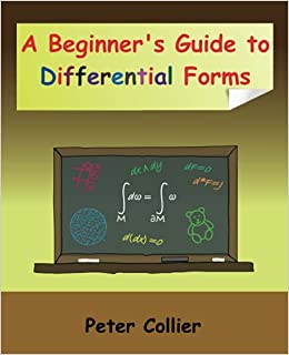 A Beginners Guide To Differential Forms Peter Collier