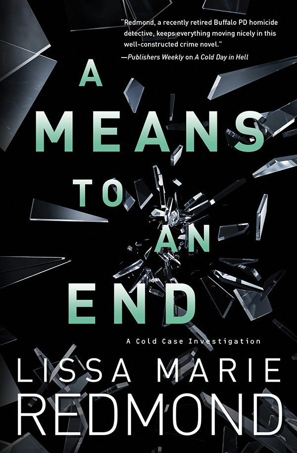 Cold Case Investigation 03 A Means To An End Redmond Lissa Marie