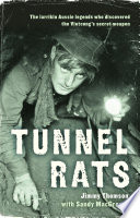 Tunnel Rats The Larrikin Aussie Legends Who Discovered The Vietcongs Secret Weapon Jimmy Thomson