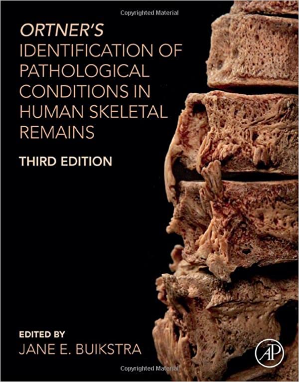 Ortners Identification Of Pathological Conditions In Human Skeletal Remains Third Jane E Buikstra