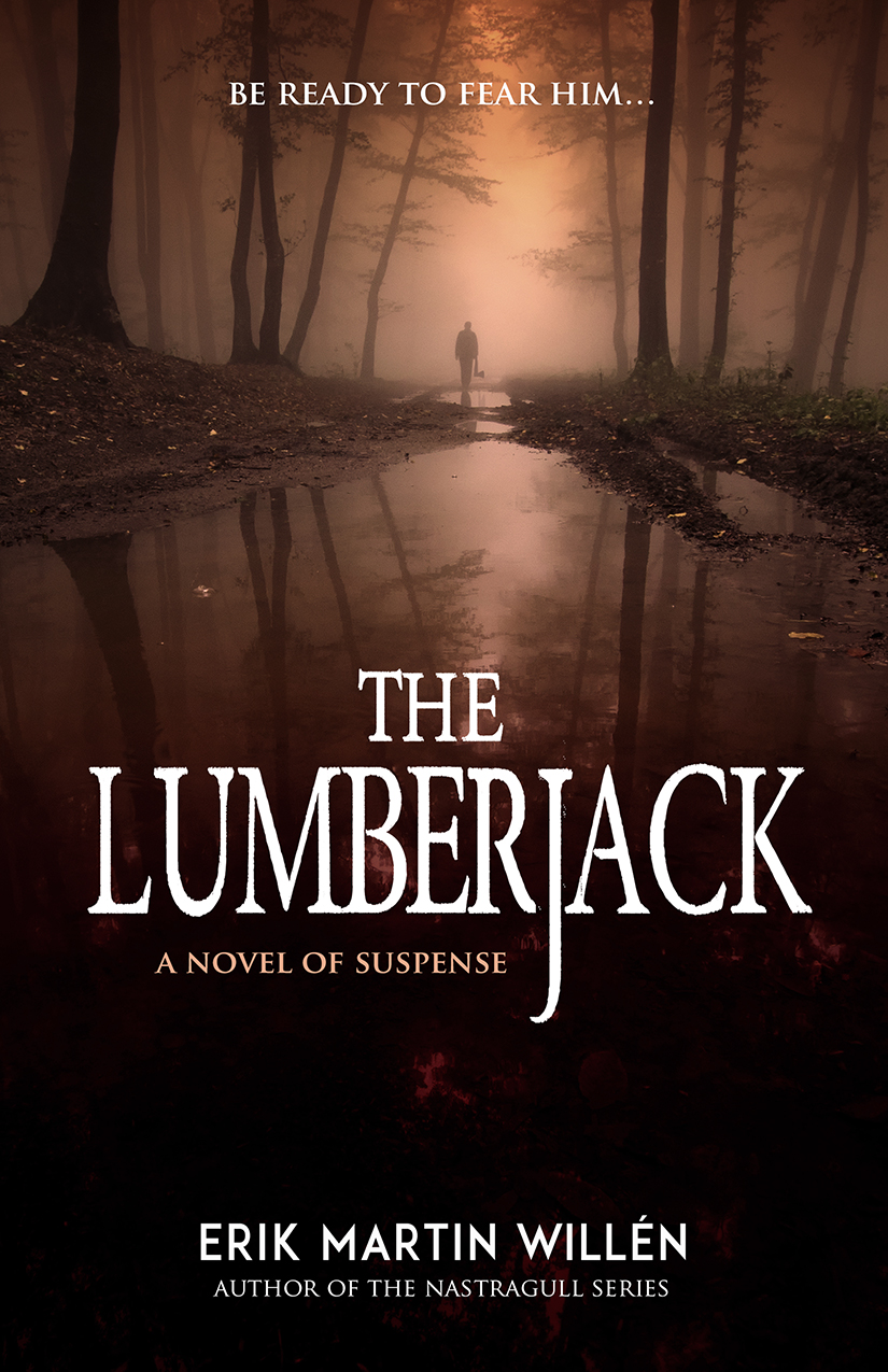 The Lumberjack Willn Erik Martin