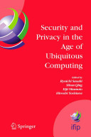 Security And Privacy In The Age Of Ubiquitous Computing Ryoichi Sasaki