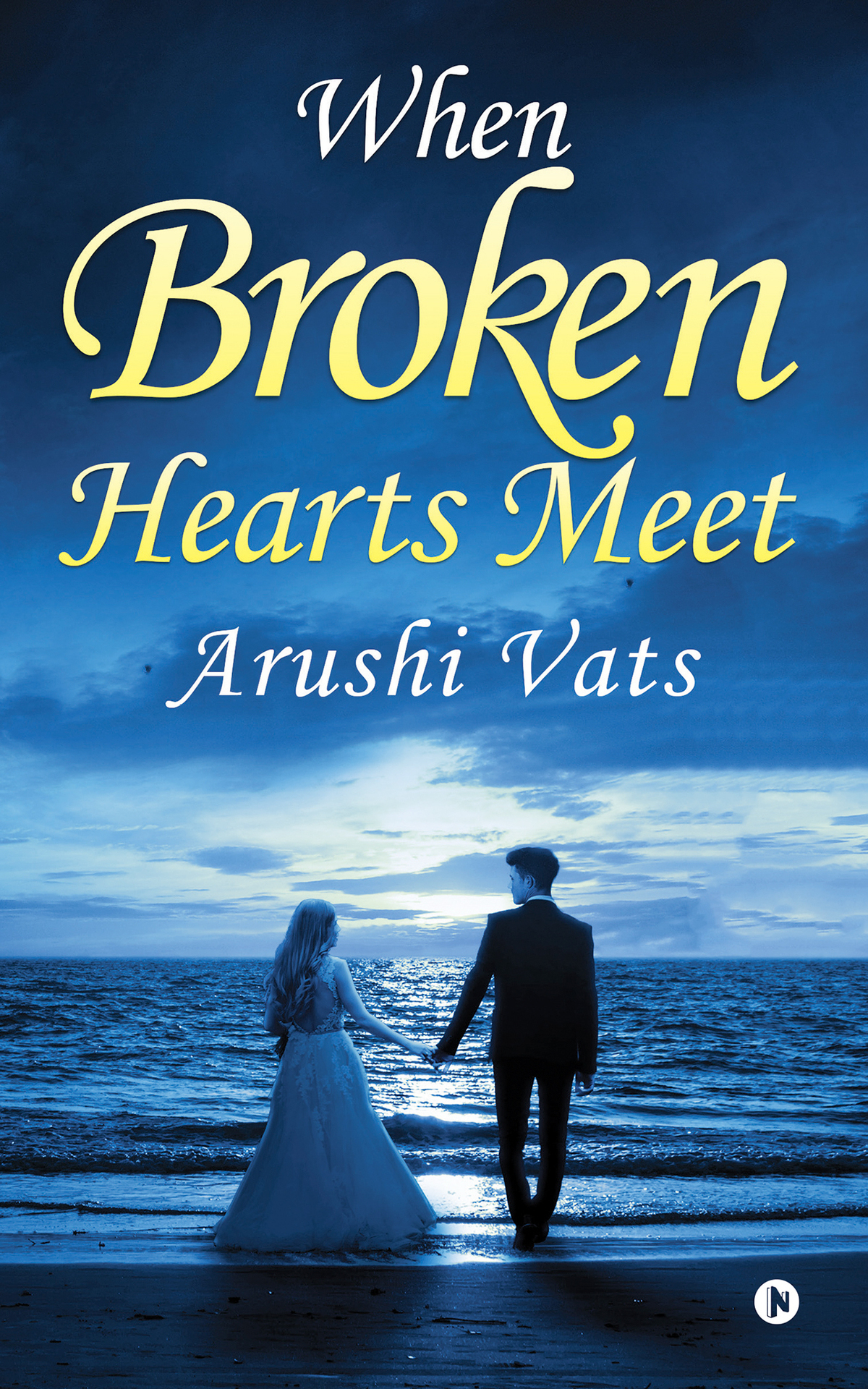 When Broken Hearts Meet Arushi Vats