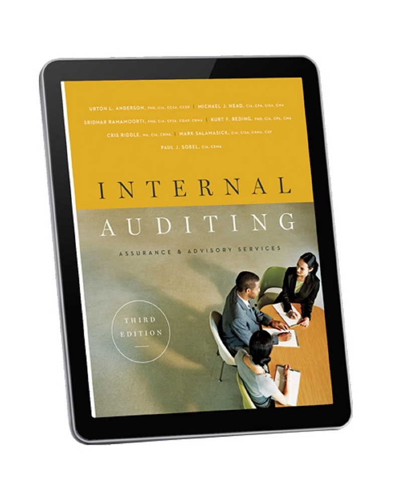 Internal Auditing Assurance Advisory Services Third Edition Kurt R Reding Cma Phd Cia Cpa Paul J Sobel Cia Crma Urton L Anderson Phd Cia Cfsa Ccep Michael J Head Cia Cpa Cisa Cma Sridhar Ramamoorti Phd Cia Cfsa Cgap Crma Mark Salamasick Cia Cisa Crma Csp Cris Riddle Ma Cia Crma