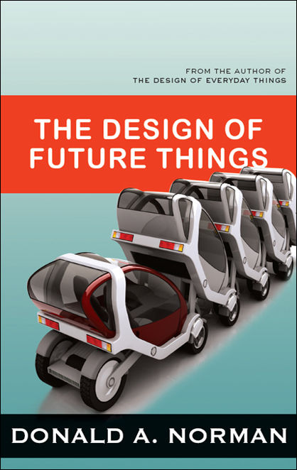 The Design Of Future Things Don Norman