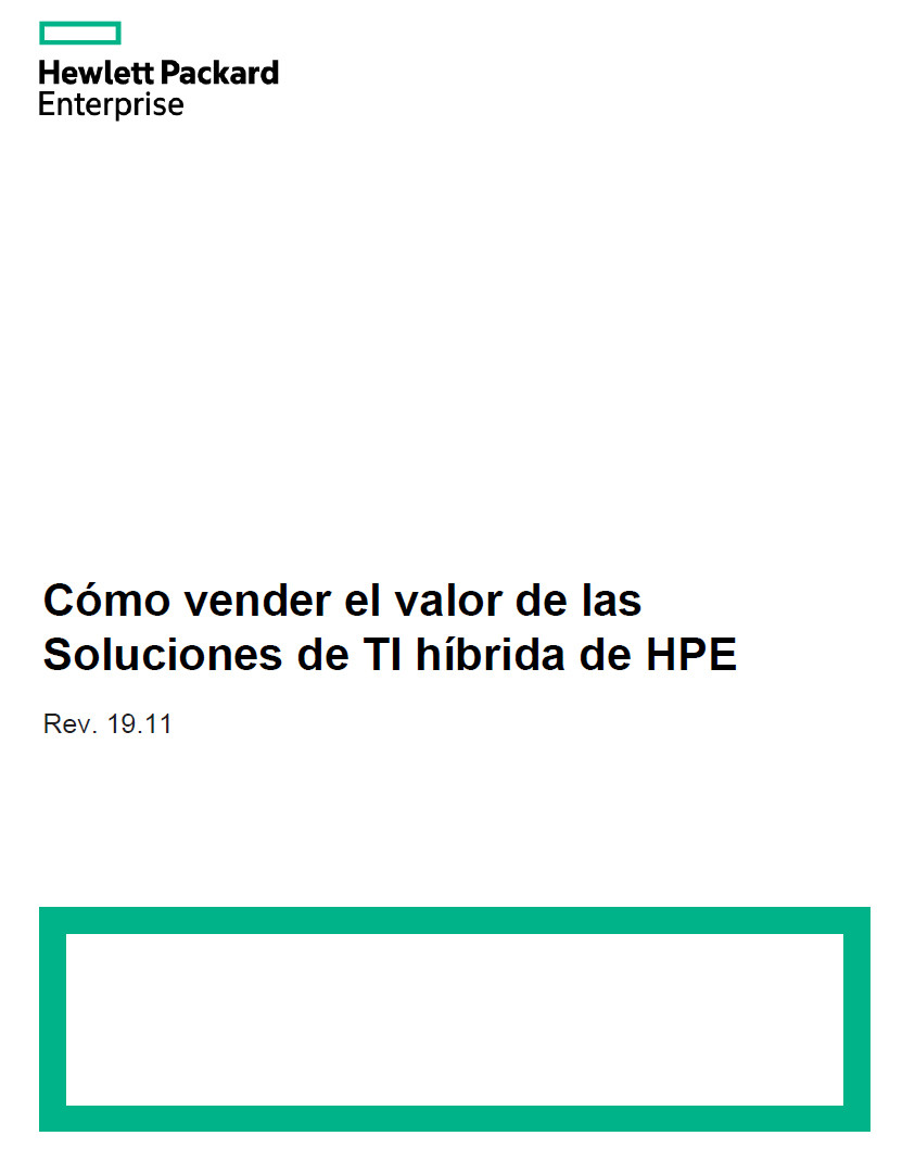 Cómo Vender El Valor De Las Soluciones De Ti Híbrida De Hpe Hpe Press