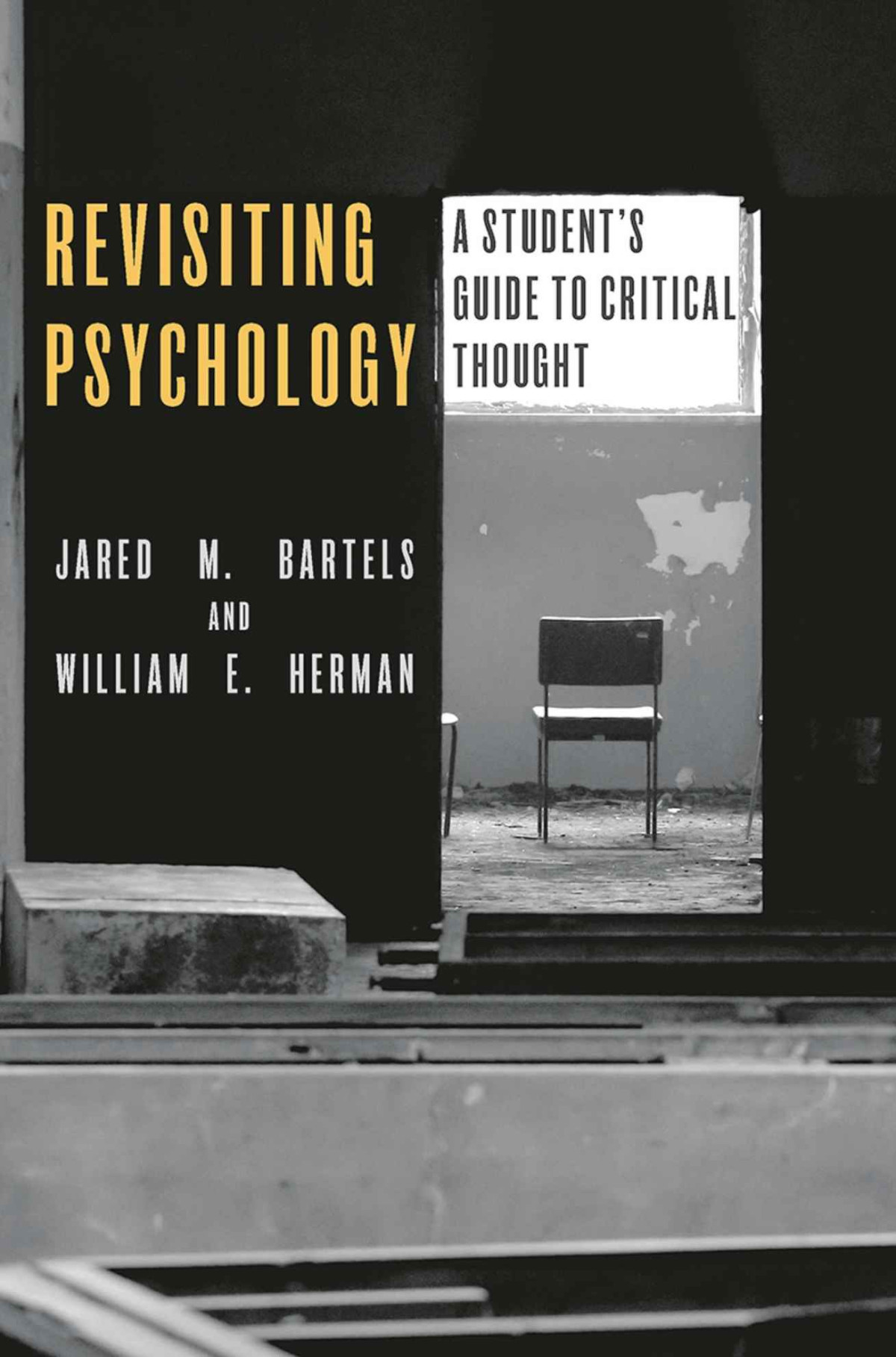 Revisiting Psychology A Students Guide To Critical Thought Jared M Bartels