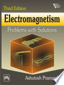 Electromagnetism Problems With Solutions 3rd Edition Ashutosh Pramanik