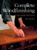 Complete Woodfinishing Revised Edition Revised Hosker Ian