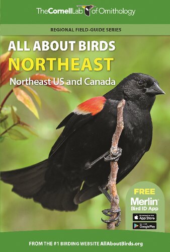 All About Birds Northeast Us And Canada Regional Fieldguide Series Cornell Lab Of Ornithology