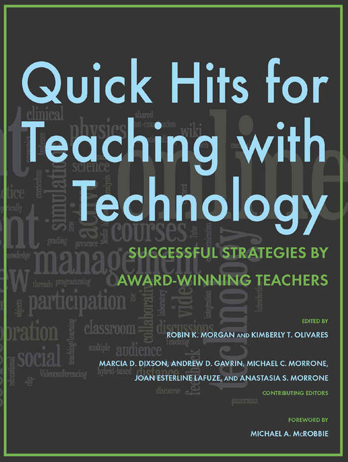 Quick Hits For Teaching With Technology Successful Strategies By Awardwinning Teachers Robin K Morgan