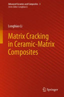 Matrix Cracking In Ceramicmatrix Composites Longbiao Li