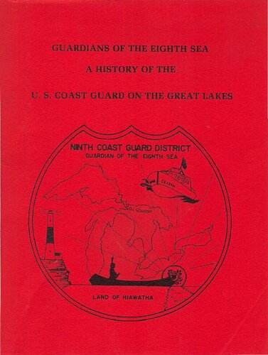 Guardians Of The Eighth Sea A History Of The Us Coast Guard On The Great Lakes T Michael Obrien