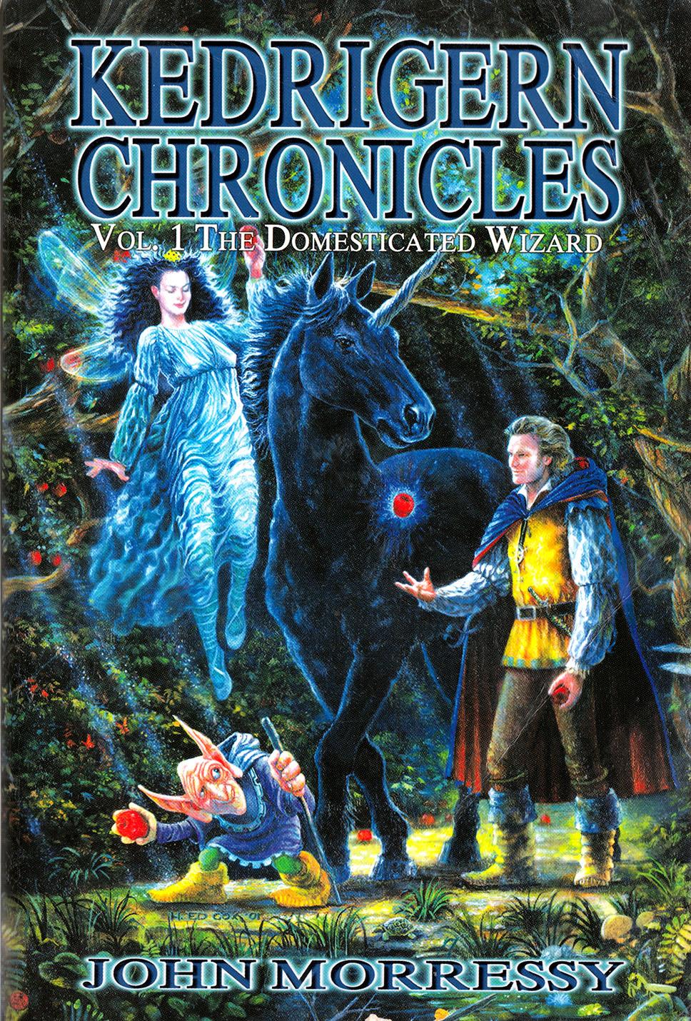 The Kedrigern Chronicles Volume 1 The Domesticated Wizard John Morressy
