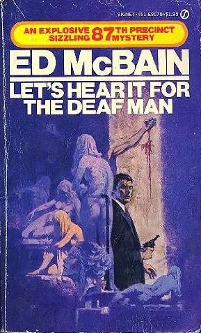 Lets Hear It For The Deaf Man Ed Mcbain