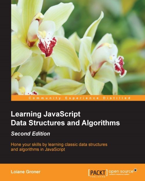 Learning Javascript Data Structures And Algorithms Second Edition Loiane Groner