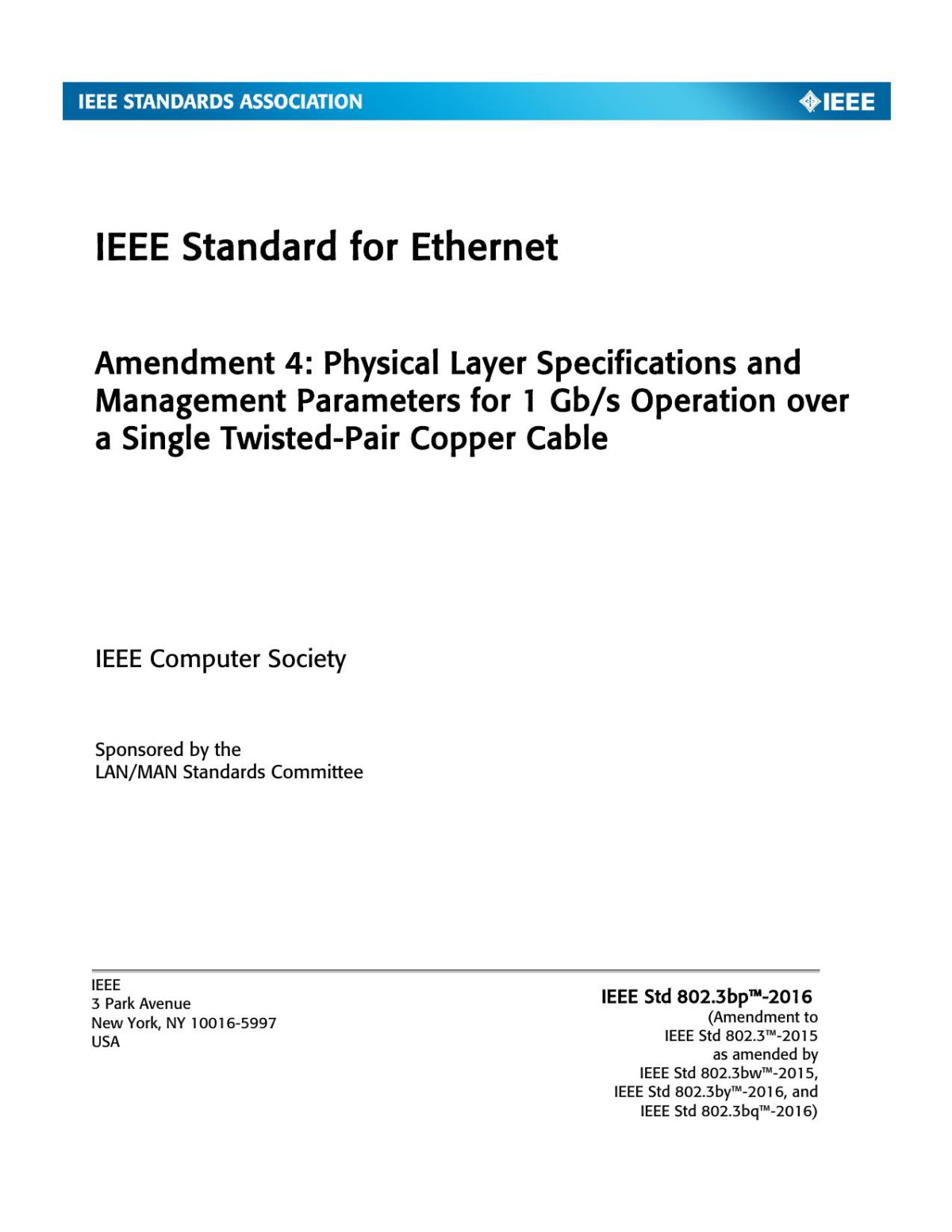 Ieee Std 8023bp2016 Amendment To Ieee Std 80232015 As Amended By Ieee Std 8023bw2015 Ieee Std 8023by2016 And Ieee Std 8023bq2016 Lanman Standards Committee Of The Ieee Computer Society