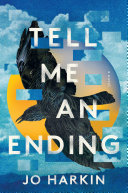 Tell Me An Ending A Novel Jo Harkin