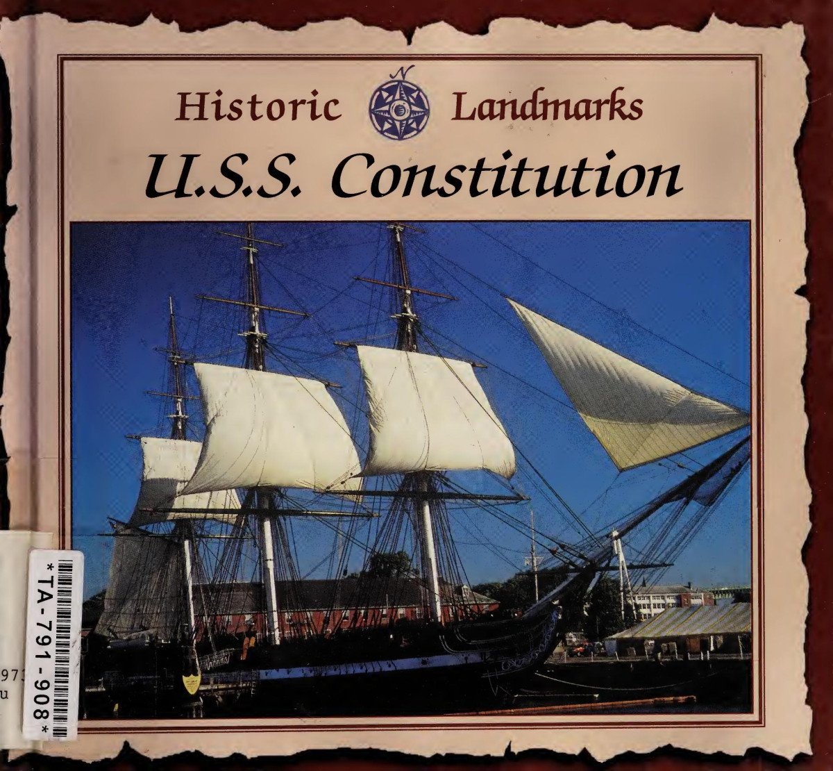 Historic Landmarks The Uss Constitution 1st Edition Jason Cooper
